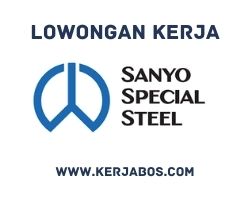 Lowongan kerja PT Sanyo Special Steel Indonesia
