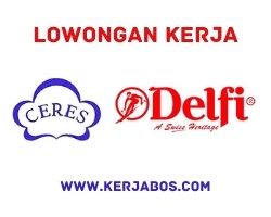 Loker PT Perusahaan Industri Ceres (Delfi Group)